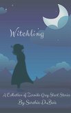 Witchling: A Collection of Zoraida Grey Short Stories (eBook, ePUB)