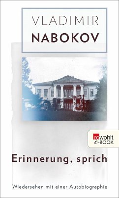 Erinnerung, sprich (eBook, ePUB) - Nabokov, Vladimir