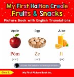 My First Haitian Creole Fruits & Snacks Picture Book with English Translations (Teach & Learn Basic Haitian Creole words for Children, #3) (eBook, ePUB)
