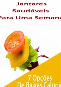 Jantares saudáveis para uma semana (eBook, PDF) - Paulo Soares, Luis