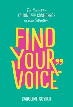 Find Your Voice (eBook, ePUB) - Goyder, Caroline