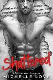 Shattered: A Billionaire Romance (Saved by the Doctor, #6) (eBook, ePUB)