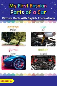 My First Bosnian Parts of a Car Picture Book with English Translations (Teach & Learn Basic Bosnian words for Children, #8) (eBook, ePUB) - S., Emina