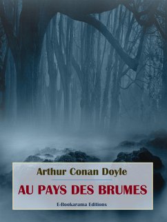 Au pays des brumes (eBook, ePUB) - Conan Doyle, Arthur