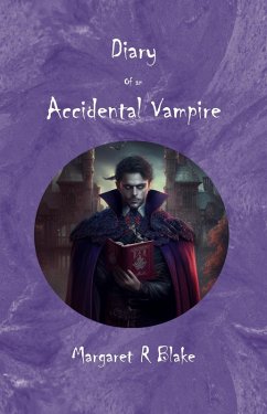 Diary of an Accidental Vampire (eBook, ePUB) - Blake, Margaret R