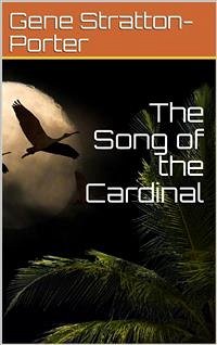 The Song of the Cardinal (eBook, ePUB) - Porter; Stratton, Gene