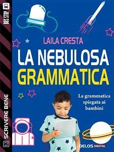 La nebulosa grammatica (eBook, ePUB) - Cresta, Laila