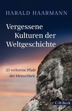 Vergessene Kulturen der Weltgeschichte (eBook, ePUB) - Haarmann, Harald