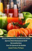 Sistem Pengobatan Kedokteran Islami Ajaran Nabi Muhammad SAW Bersumberkan Dari Al-Quran & Al-Hadist (fixed-layout eBook, ePUB)
