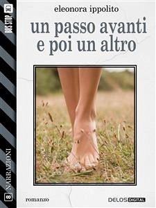 Un passo avanti e poi un altro (eBook, ePUB) - Ippolito, Eleonora