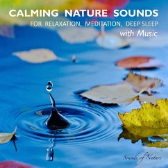 Calming Nature Sounds With Music: Sounds of Nature for Relaxation, Meditation, Deep Sleep (MP3-Download) - Deeken, Yella A.