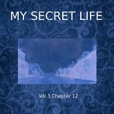 My Secret Life, Vol. 3 Chapter 12 (MP3-Download)
