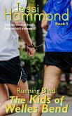 Running Blind (The Kids of Welles Bend, #5) (eBook, ePUB)
