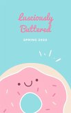 Lusciously Buttered (eBook, ePUB) Lusciously Buttered (eBook, ePUB)