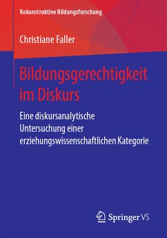 Bildungsgerechtigkeit im Diskurs (eBook, PDF) - Faller, Christiane