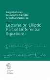 Lectures on Elliptic Partial Differential Equations (eBook, PDF)