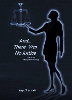 And... There Was No Justice: The Saga ends (eBook, ePUB) - Brenner, Jay