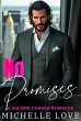 No Promises: A Bad Boy Billionaire... - Bild 1