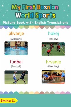 My First Bosnian World Sports Picture Book with English Translations (Teach & Learn Basic Bosnian words for Children, #10) (eBook, ePUB) - S., Emina