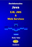 Derinlemesine Java - EJB, JMS ve Web Services (eBook, ePUB)