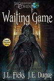 Waiting Game (The Chronicles of Covent, #1) (eBook, ePUB)