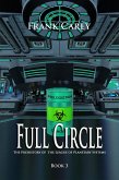 Full Circle (Prehistory of the League of Planetary Systems, #3) (eBook, ePUB)