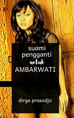 Cover Suami Pengganti untuk Ambarwati (eBook, ePUB)