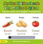 My First Haitian Creole Vegetables & Spices Picture Book with English Translations (Teach & Learn Basic Haitian Creole words for Children, #4) (eBook, ePUB)