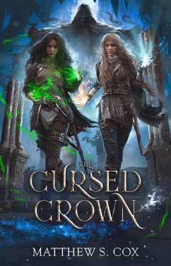 The Cursed Crown (Eldritch Heart, #2) (eBook, ePUB) - Cox, Matthew S.