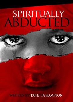 Spiritually Abducted (eBook, ePUB) - Hampton, Tanetta