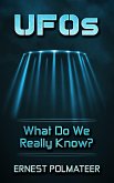 UFOs What Do We Really Know? (eBook, ePUB) UFOs What Do We Really Know? (eBook, ePUB)
