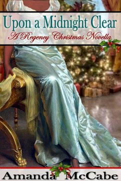Upon a Midnight Clear: A Regency Christmas Novella (eBook, ePUB) - Mccabe, Amanda