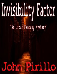 Invisibility Factor (eBook, ePUB) - Pirillo, John Invisibility Factor (eBook, ePUB) - Pirillo, John