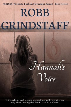 Hannah's Voice (eBook, ePUB) - Grindstaff, Robb Hannah's Voice (eBook, ePUB) - Grindstaff, Robb