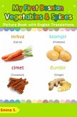 My First Bosnian Vegetables & Spices Picture Book with English Translations (Teach & Learn Basic Bosnian words for Children, #4) (eBook, ePUB)