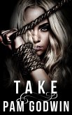 Take (Deliver, #5) (eBook, ePUB)