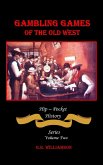 Gambling Games of the Old West (eBook, ePUB)