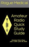 Amateur Radio Quick Study Guide: Amateur Extra Class, July 1, 2016 - June 30, 2020 (eBook, ePUB)