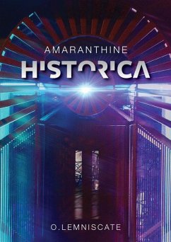 Amaranthine Historica (eBook, ePUB) - Lemniscate, O.