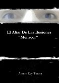 El Altar De Las Ilusiones 'Menscor' (eBook, ePUB)