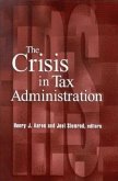 The Crisis in Tax Administration (eBook, PDF)