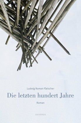 Die letzten hundert Jahre