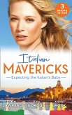 Italian Mavericks: Expecting The Italian's Baby: One Night to Wedding Vows (Wedlocked!) / Expecting the Fellani Heir / The Shock Cassano Baby (eBook, ePUB)