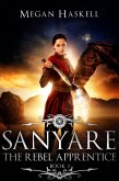 The Rebel Apprentice (The Sanyare Chronicles, #3) (eBook, ePUB) The Rebel Apprentice (The Sanyare Chronicles, #3) (eBook, ePUB)