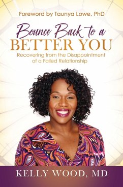 Bounce Back to a Better You (eBook, ePUB) - Wood, Kelly