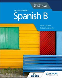 Spanish B for the IB Diploma Second Edition (eBook, ePUB) - Thacker, Mike; Bianchi, Sebastian