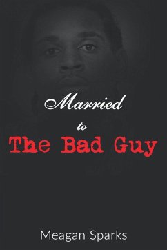 Married to the Bad Guy (eBook, ePUB) - Sparks, Meagan