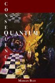 Quantum Consequences (eBook, ePUB)