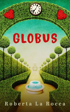 Globus (eBook, ePUB) - La Rocca, Roberta