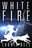 White Fire (eBook, ePUB)